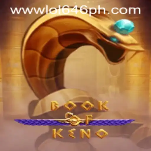 Discover the Thrilling World of BookOfKeno with LOL646